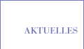 AKTUELLES